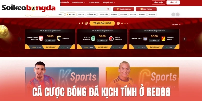Soi kèo bóng đá 89 Red88 mang đến trải nghiệm kèo bóng đá kích thích